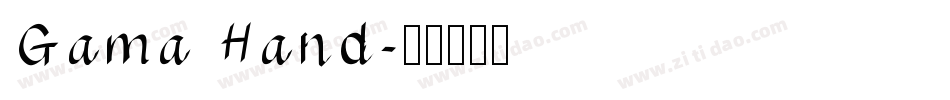 Gama Hand字体转换